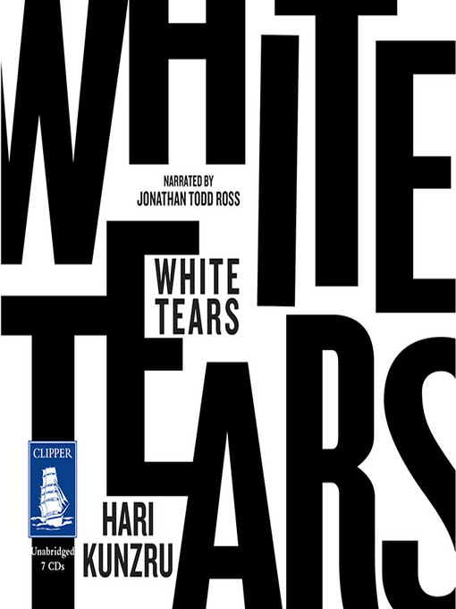 Title details for White Tears by Hari Kunzru - Available